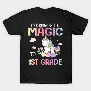 Unicorn Student I'm Bring The Magic To 1st Grade Back School T-Shirt